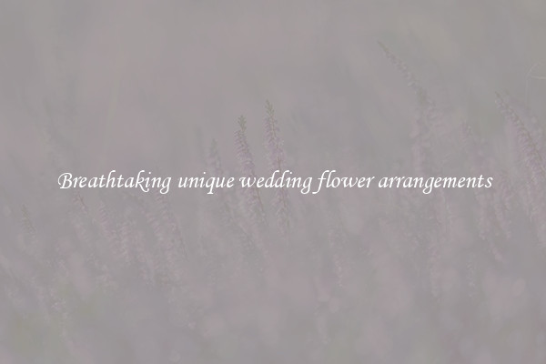 Breathtaking unique wedding flower arrangements