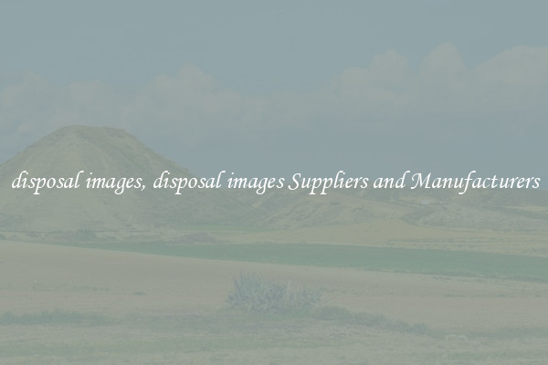 disposal images, disposal images Suppliers and Manufacturers