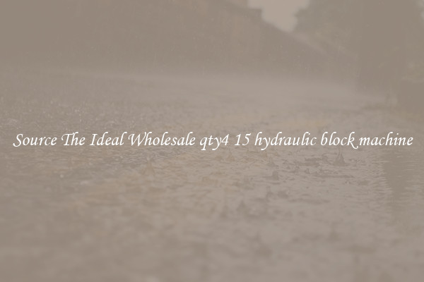 Source The Ideal Wholesale qty4 15 hydraulic block machine