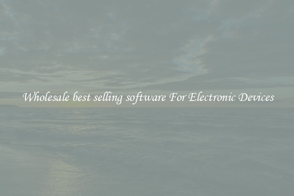 Wholesale best selling software For Electronic Devices