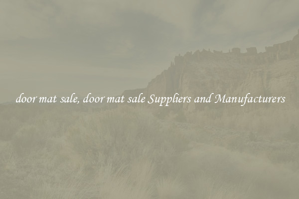 door mat sale, door mat sale Suppliers and Manufacturers
