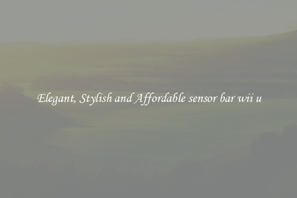 Elegant, Stylish and Affordable sensor bar wii u