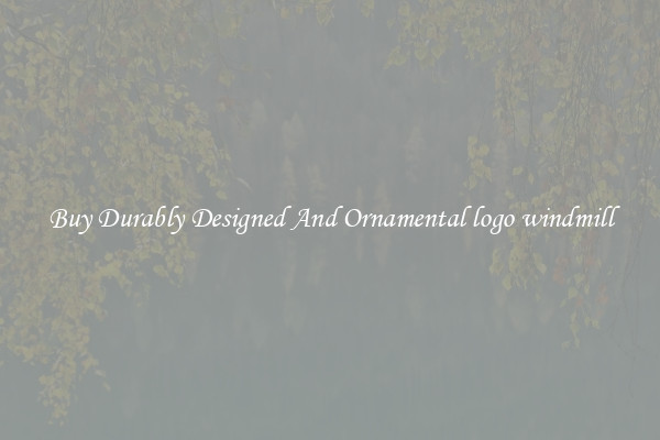 Buy Durably Designed And Ornamental logo windmill