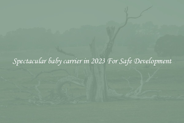 Spectacular baby carrier in 2023 For Safe Development