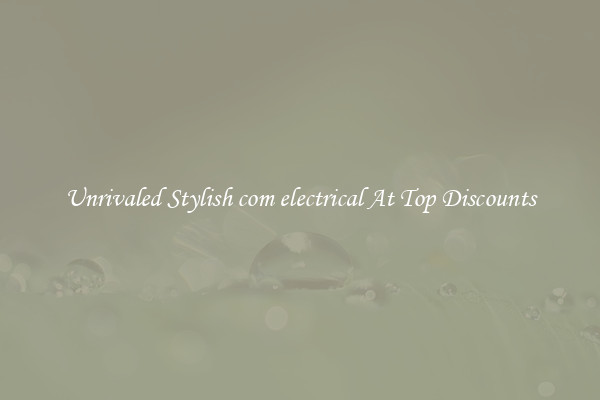Unrivaled Stylish com electrical At Top Discounts